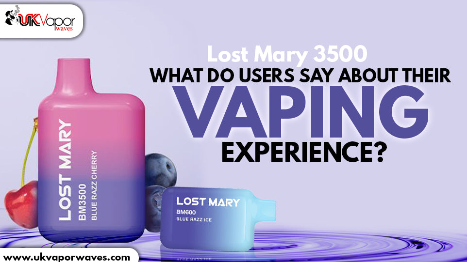 Lost Mary 3500: What Do Users Say About Their Vaping Experience