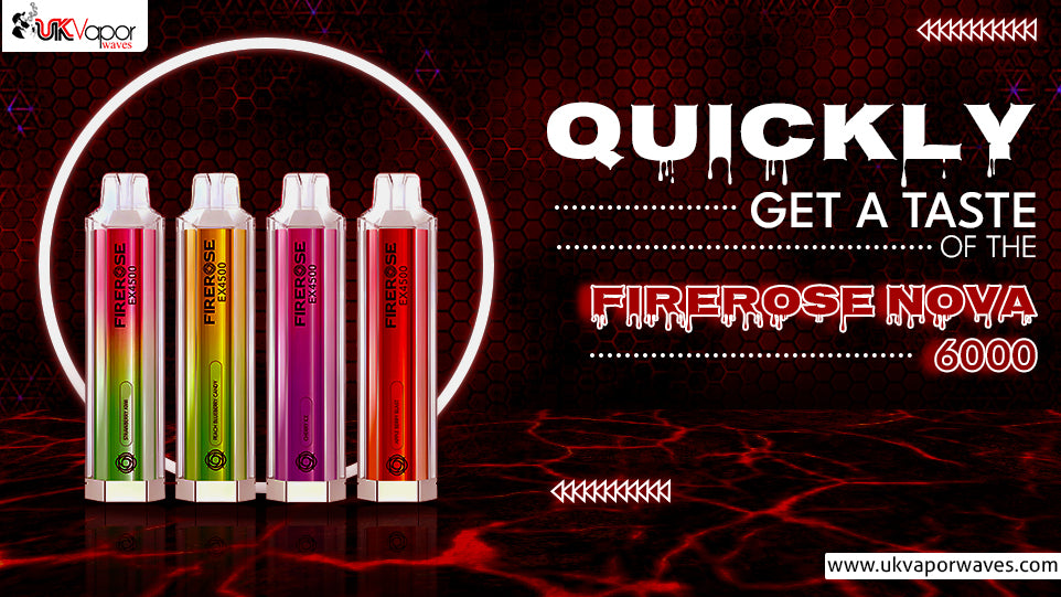 Quickly Get a Taste of the Firerose Nova 600
