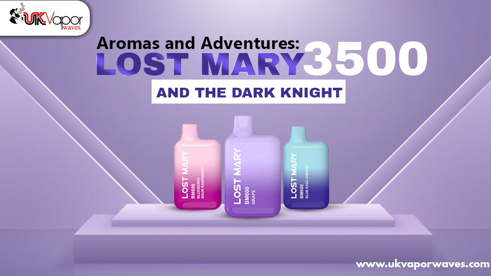 Aromas and Adventures: Lost Mary 3500 and the Dark Knight