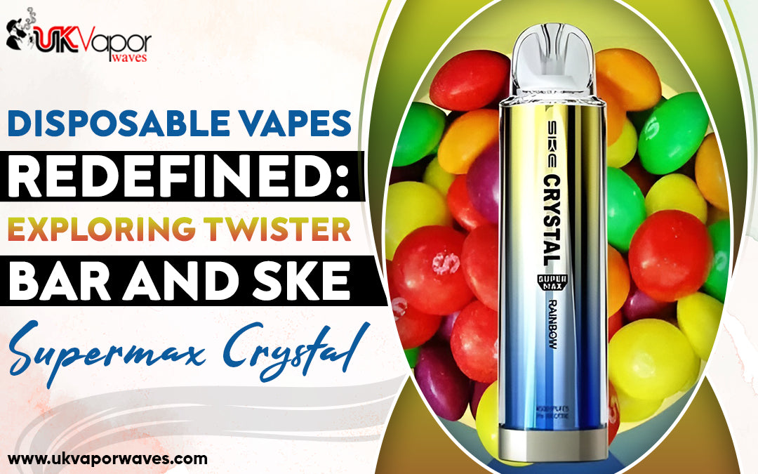 Disposable Vapes Redefined: Exploring Twister Bar and SKE Supermax Crystal - Uk Vapor Waves Disposable Vapes Redefined: Exploring Twister Bar and SKE Supermax Crystal - Uk Vapor Waves