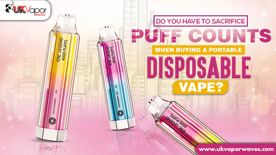 Do You Have To Sacrifice Puff Counts When Buying A Portable Disposable Vape