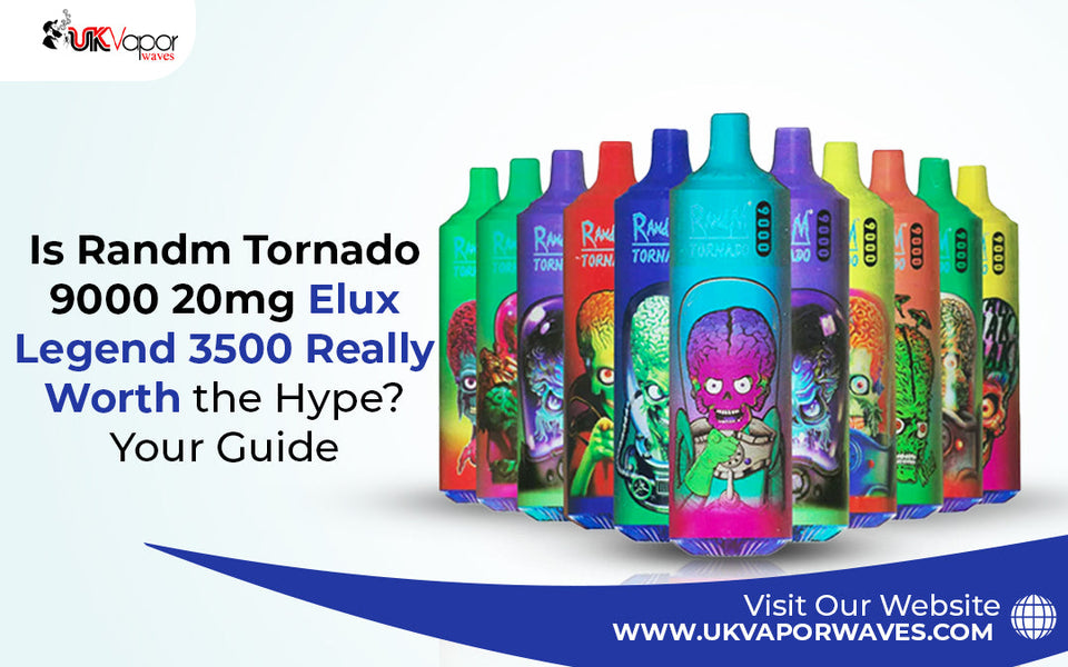 Is Randm Tornado 9000 20mg & Elux Legend 3500 Really Worth the Hype? Your Guide