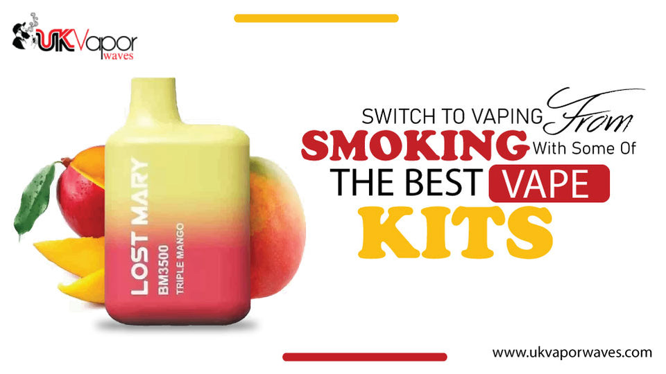 Switch to Vaping from Smoking with Some of the Best Vape Kits