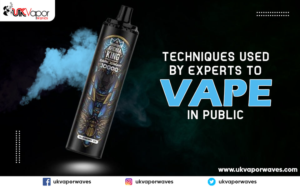 Techniques Used By Experts To Vape In Public
