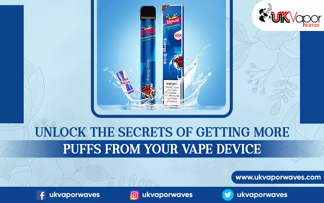 Unlock The Secrets Of Getting More Puffs From Your Vape Device