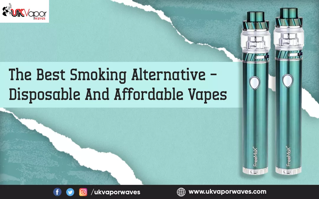 The Best Smoking Alternative - Disposable And Affordable Vapes