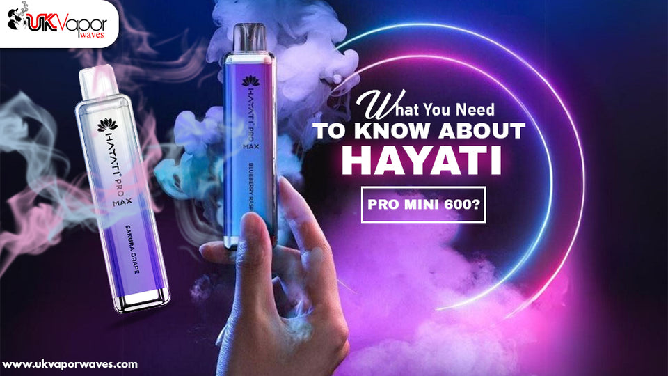 What You Need to Know About Hayati Pro Mini 600