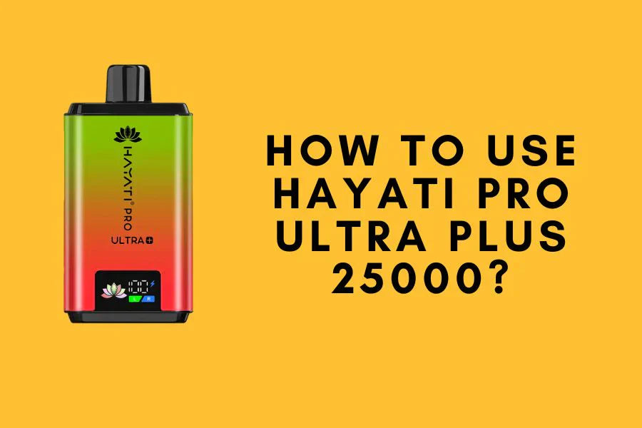 How to Use the Hayati Pro Ultra Plus 25000